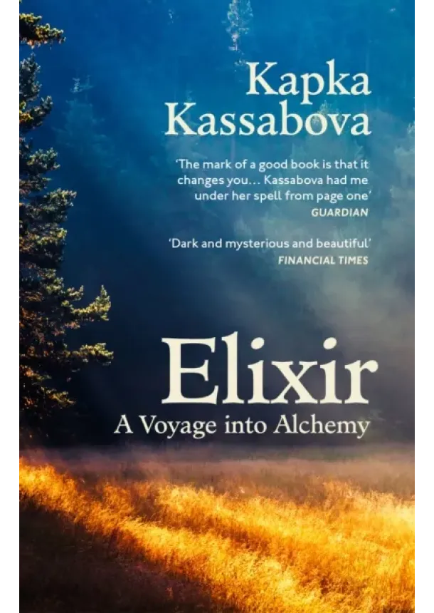 Kapka Kassabova - Elixir