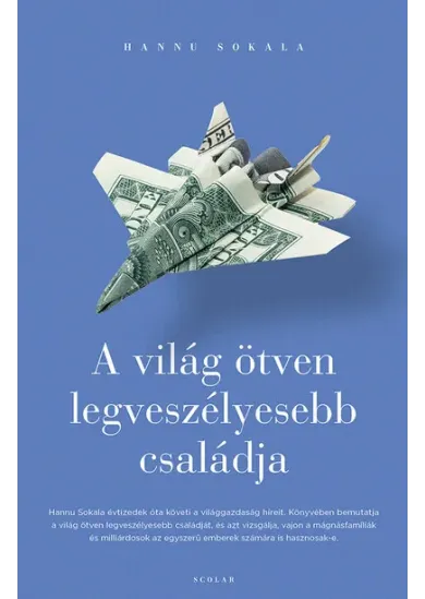 A világ ötven legveszélyesebb családja