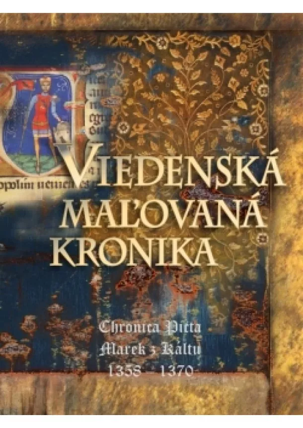 Marek z Káltu - Viedenská maľovaná kronika