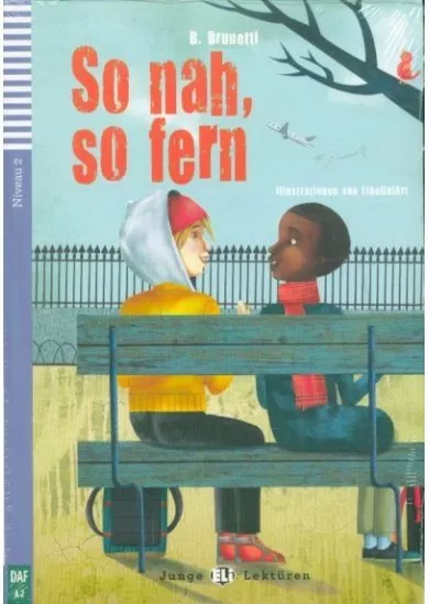 So nah, so fern+ CD (A2)