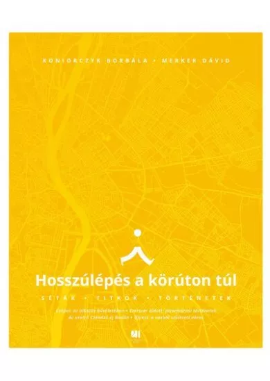 Hosszúlépés a körúton túl