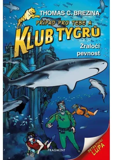 Klub Tygrů - Žraločí pevnost