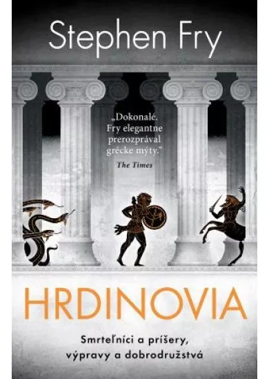 Hrdinovia - Smrteľníci a príšery, výpravy a dobrodružstvá