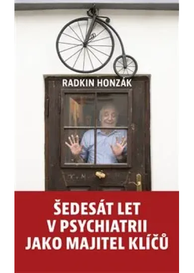Šedesát let v psychiatrii jako majitel klíčů