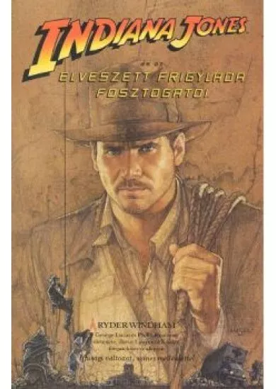 INDIANA JONES ÉS AZ ELVESZETT FRIGYLÁDA FOSZTOGATÓI