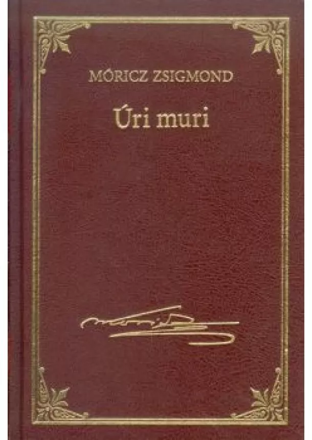 MÓRICZ ZSIGMOND - ÚRI MURI