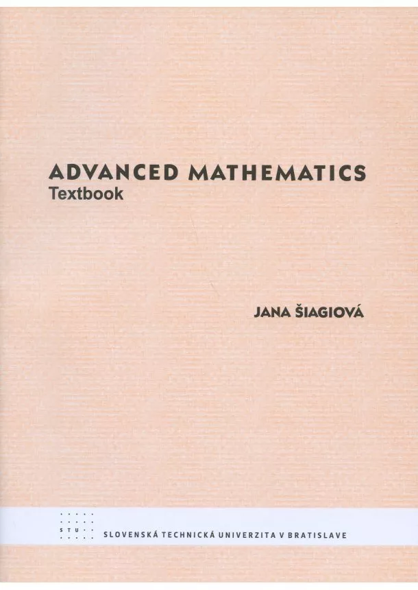 Jana Šiagiová - Advanced Mathematics - textbook