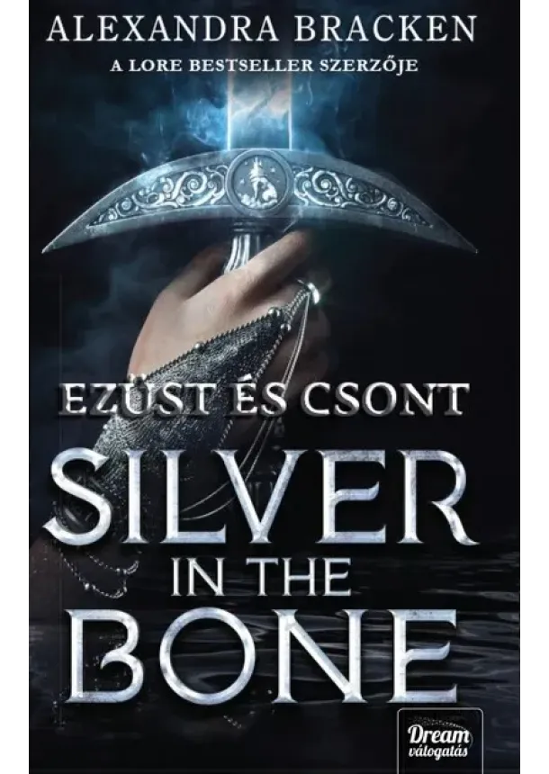 Alexandra Bracken - Silver in the Bone - Ezüst és csont átka (éldekorált)