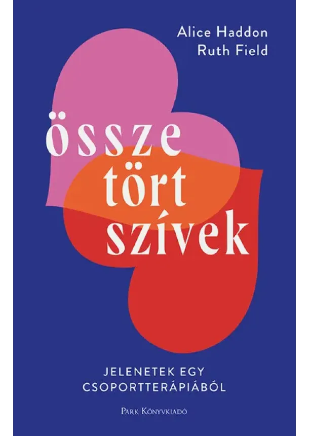 Ruth Field - Összetört szívek - Jelenetek egy csoportterápiából