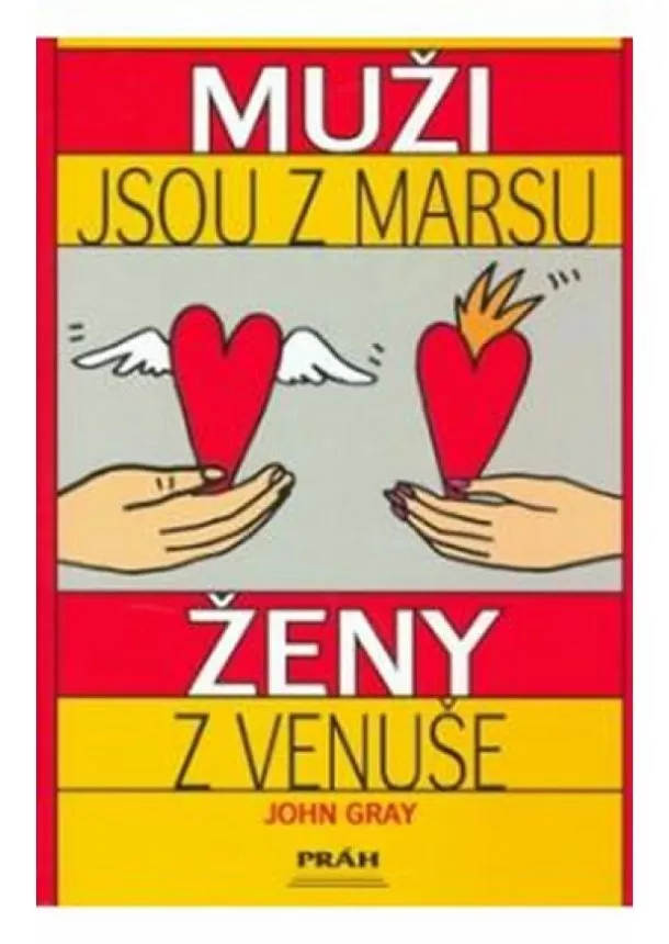 John Gray  - Muži jsou z Marsu, ženy z Venuše