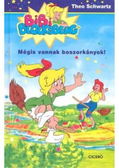 Mégis vannak boszorkányok! /Bibi Blocksberg 1.
