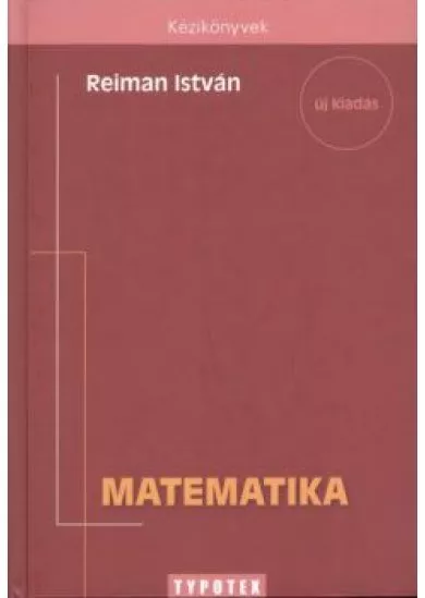 MATEMATIKA /KÉZIKÖNYVEK (ÚJ KIADÁS)
