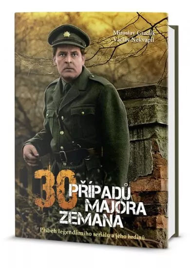 Třicet případů majora Zemana - Příběh legendárního seriálu a jeho hrdinů