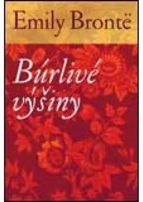 Emily Brontë - Búrlivé výšiny