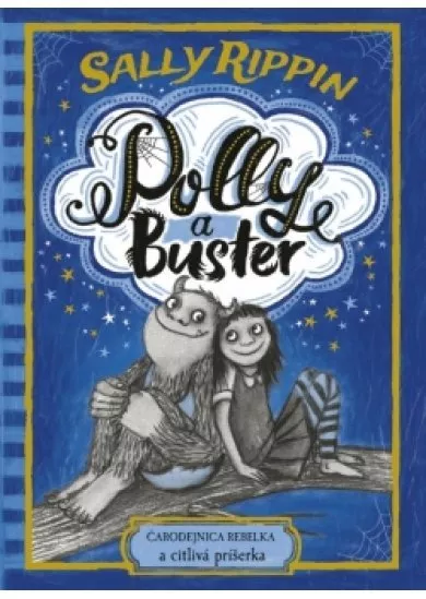 Polly a Buster: Čarodejnica rebelka a citlivá príšerka