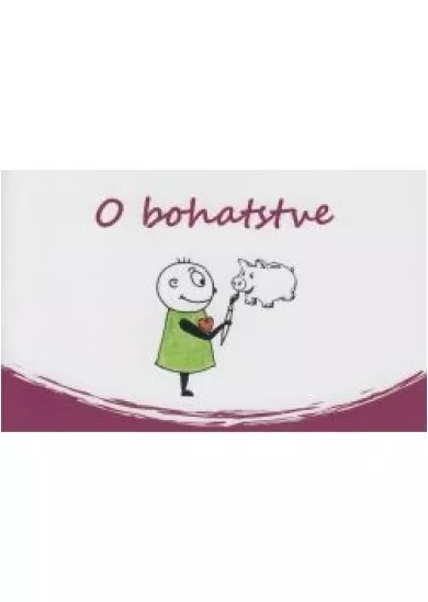 O bohatstve - Veľké hodnoty v malej knižke