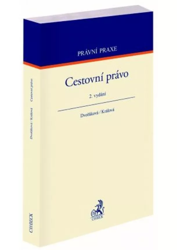 Renata Králová, Klára Dvořáková ( Havlíčková) - Cestovní právo (2. vydání)