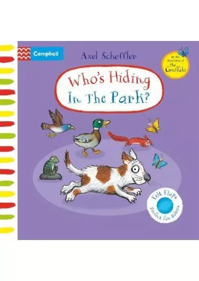 Who´s Hiding in the Park?: A Felt Flaps Book