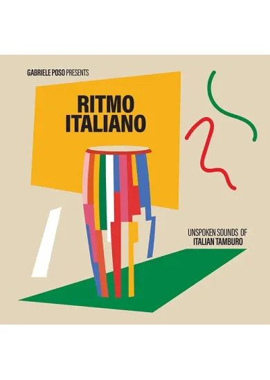 Gabriele Poso Presents:  Ritmo Italiano ´Unspoken Sounds of Italian Tamburo´
