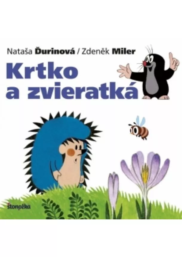 Nataša Ďurinová / Zdeněk Miler - Krtko a zvieratká, 2. vydanie