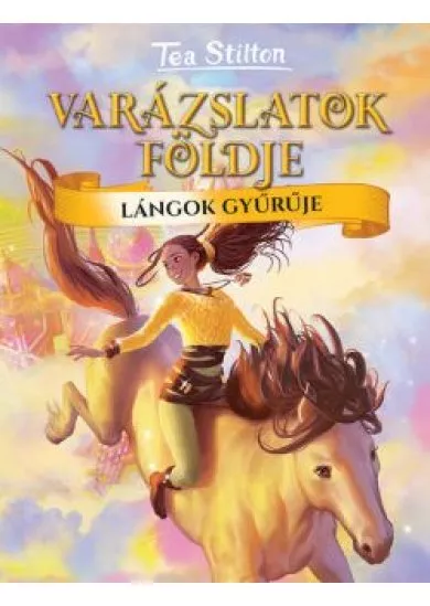 Lángok gyűrűje - Varázslatok földje