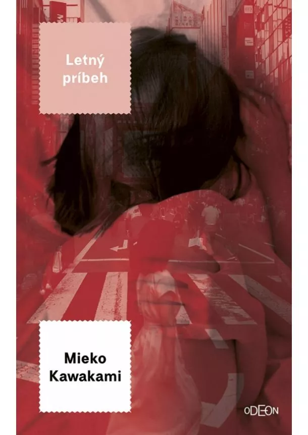 Mieko Kawakami - Letný príbeh