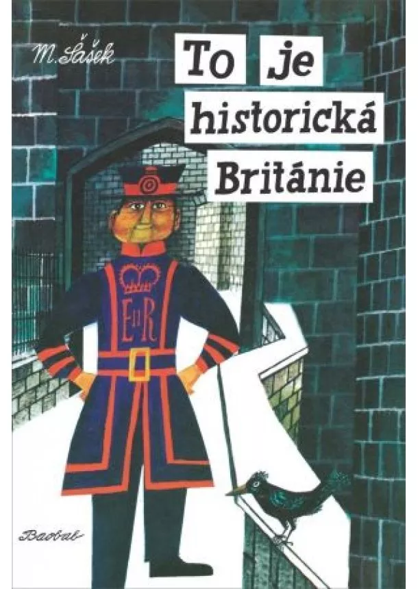Miroslav Šašek - To je historická Británie