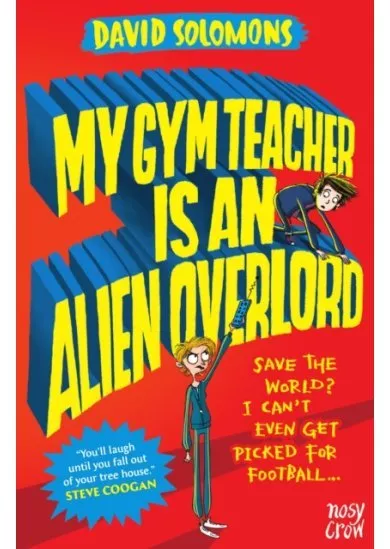 My Gym Teacher is an Alien Overlord