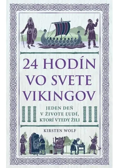 24 hodín vo svete Vikingov - Jeden deň v živote ľudí, ktorí vtedy žili
