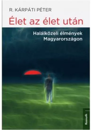 ÉLET AZ ÉLET UTÁN