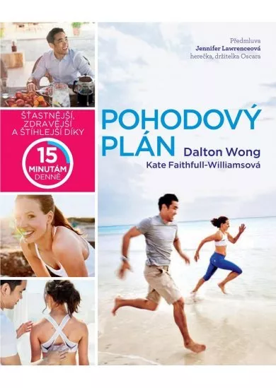 Pohodový plán - Šťastnější, zdravější a štíhlejší díky 15 minutám denně