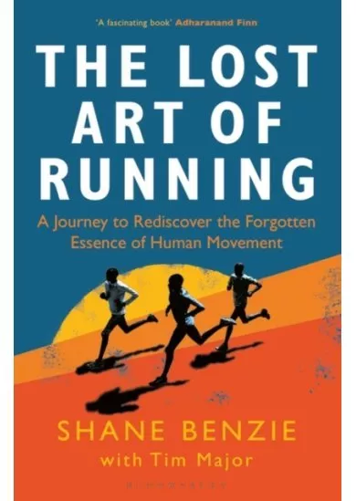 The Lost Art of Running