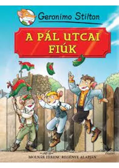 A Pál utcai fiúk - Molnár Ferenc regénye alapján