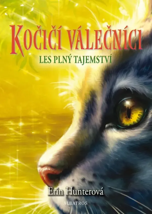 Erin Hunterová - Kočičí válečníci (3) - Les plný tajemství