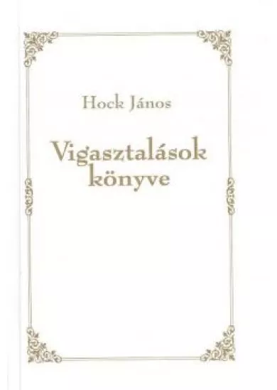 VIGASZTALÁSOK KÖNYVE