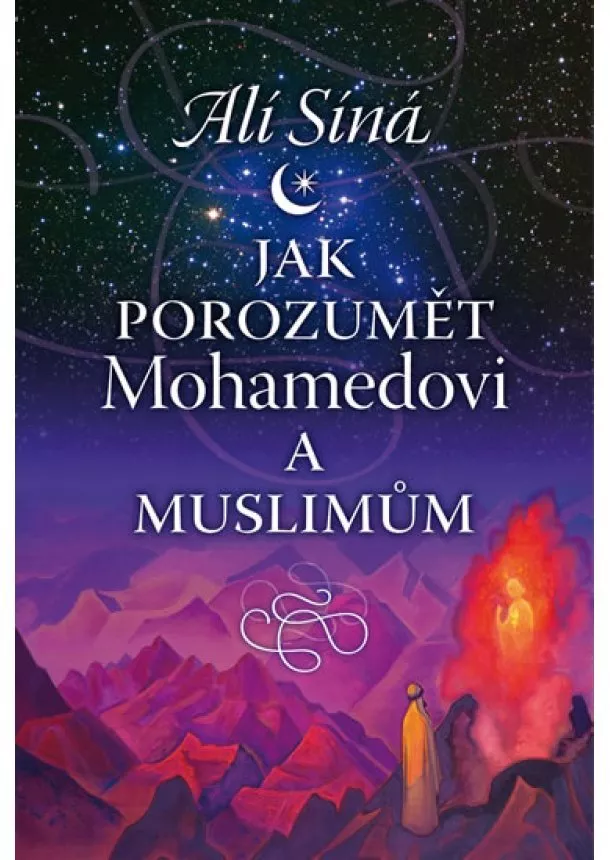 Alí Síná - Jak porozumět Mohamedovi a muslimům