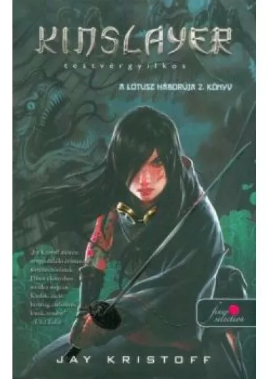 Kinslayer - Testvérgyilkos: A Lótusz háborúja 2.