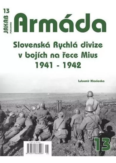 Armáda 13 - Slovenská Rychlá divize v bojích na řece Mius 1941-1942
