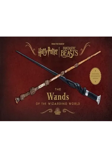 Harry Potter: The Wands of the Wizarding World (Expanded and Updated Edition)