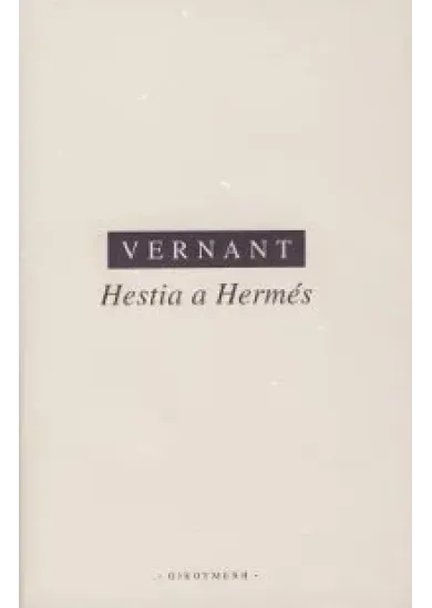 Hestia a Hermés - Studie k duchovnímu světu Řeků