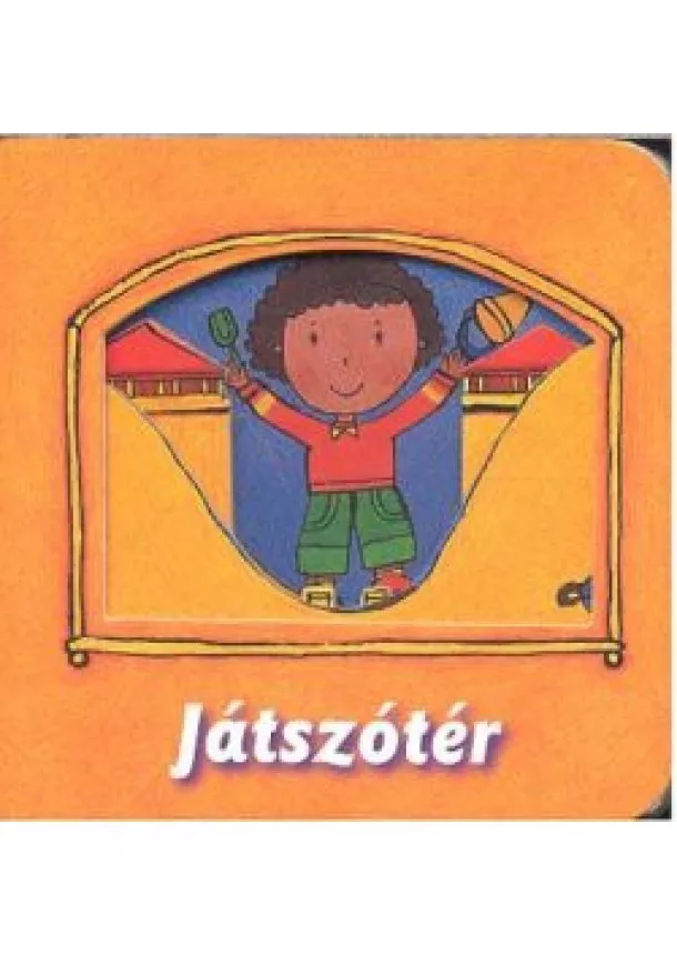 Papp Anikó Míra - JÁTSZÓTÉR /BABAMOZI