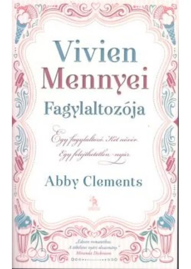 Abby Clements - Vivien mennyei fagylaltozója