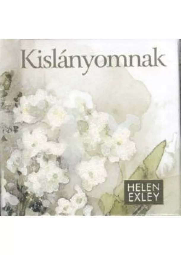 Helen Exley - Kislányomnak