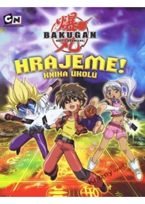 Tracey Westová - Bakugan - Hrajeme! Kniha úkolů