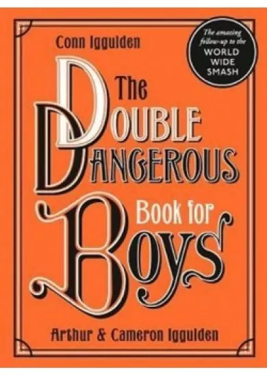 The Double Dangerous Book for Boys