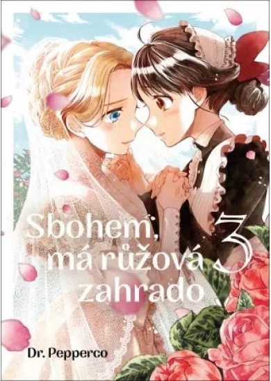 Sbohem, má růžová zahrado 3