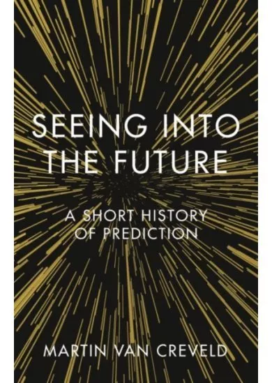 Seeing into the Future