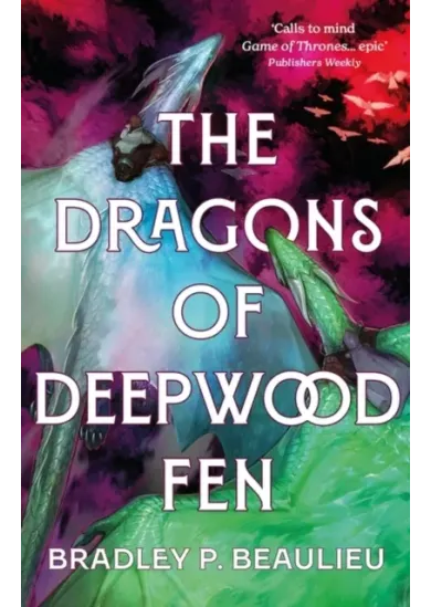 The Dragons of Deepwood Fen