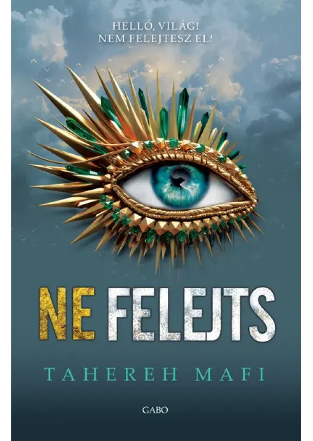 Tahereh Mafi - Ne felejts - Ne érints 6. (új kiadás)