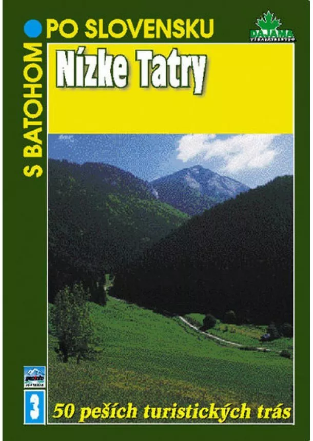 Ján Lacika - Nízke Tatry - S batohom po Slovensku